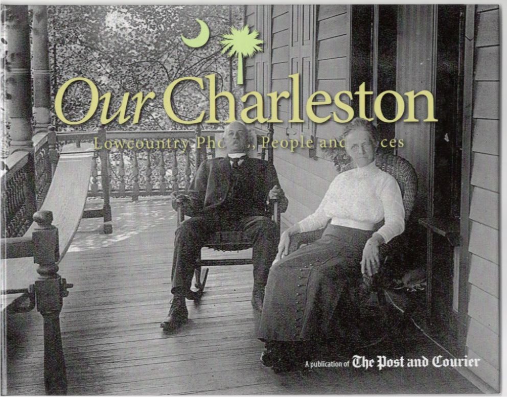Our Charleston Lowcountry Photos, People and Places The Post & Cou