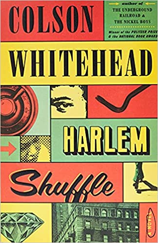 Harlem Shuffle ~ Colson Whitehead