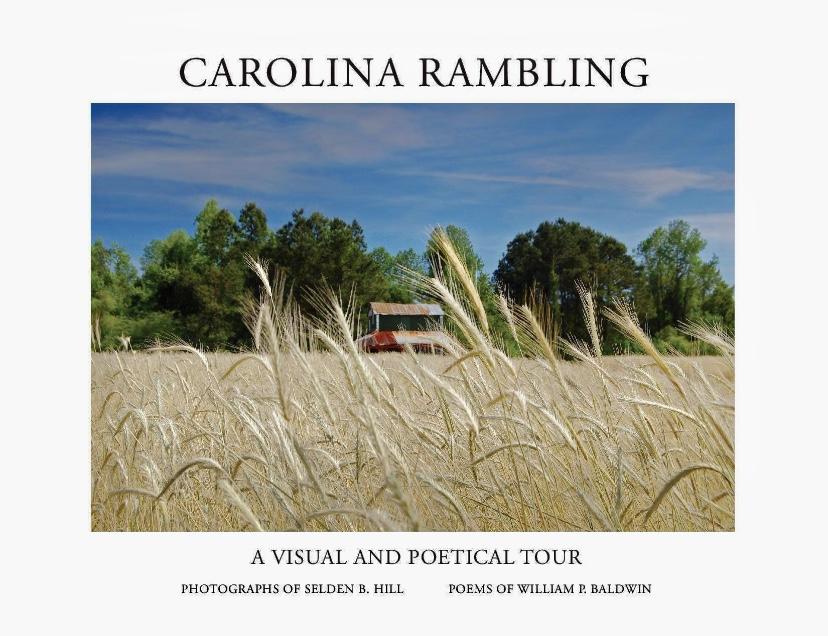 Carolina Rambling, a Visual and Poetical Tour ~ Selden Hill & William Baldwin