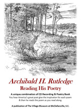 Load image into Gallery viewer, Archibald H. Rutledge Reading His Poetry ~ Book with CD
