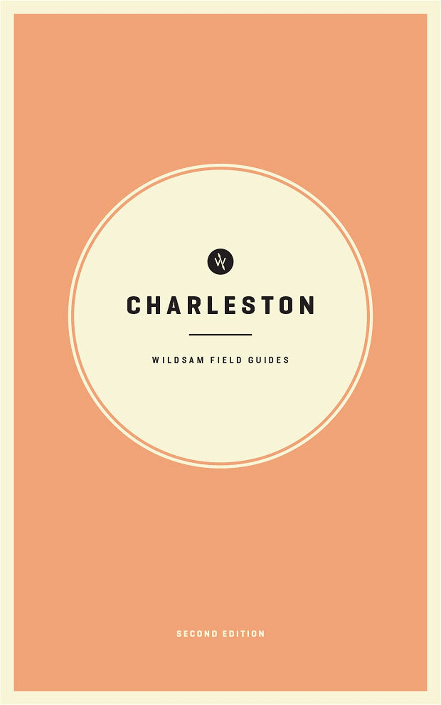 Wildsam Field Guide to Charleston, 2nd edition, January, 2022 (Pocket Size)