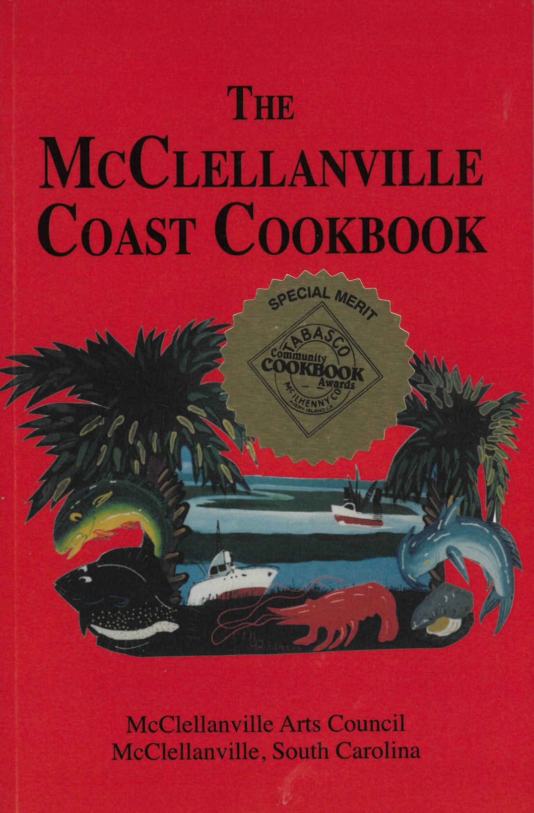The McClellanville Coast Cookbook ~ McClellanville Arts Council