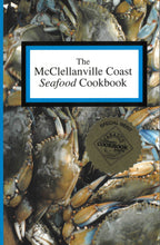 Load image into Gallery viewer, The McClellanville Coast Seafood Cookbook ~ McClellanville Arts Council
