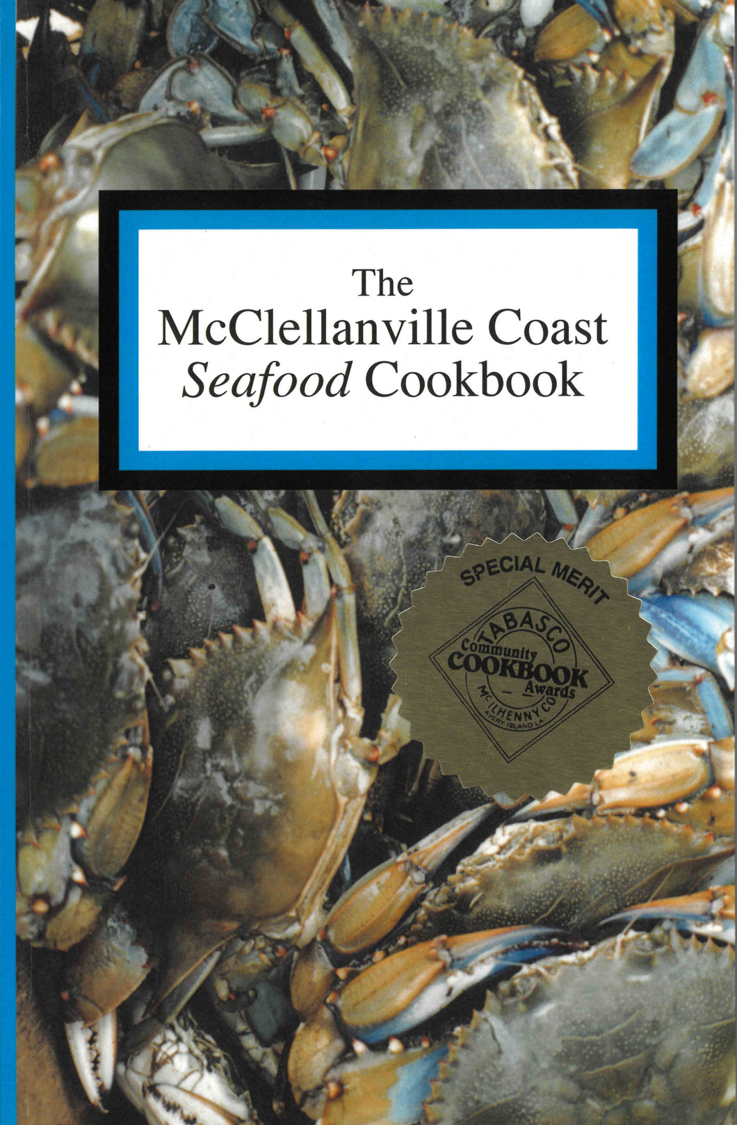 The McClellanville Coast Seafood Cookbook ~ McClellanville Arts Council