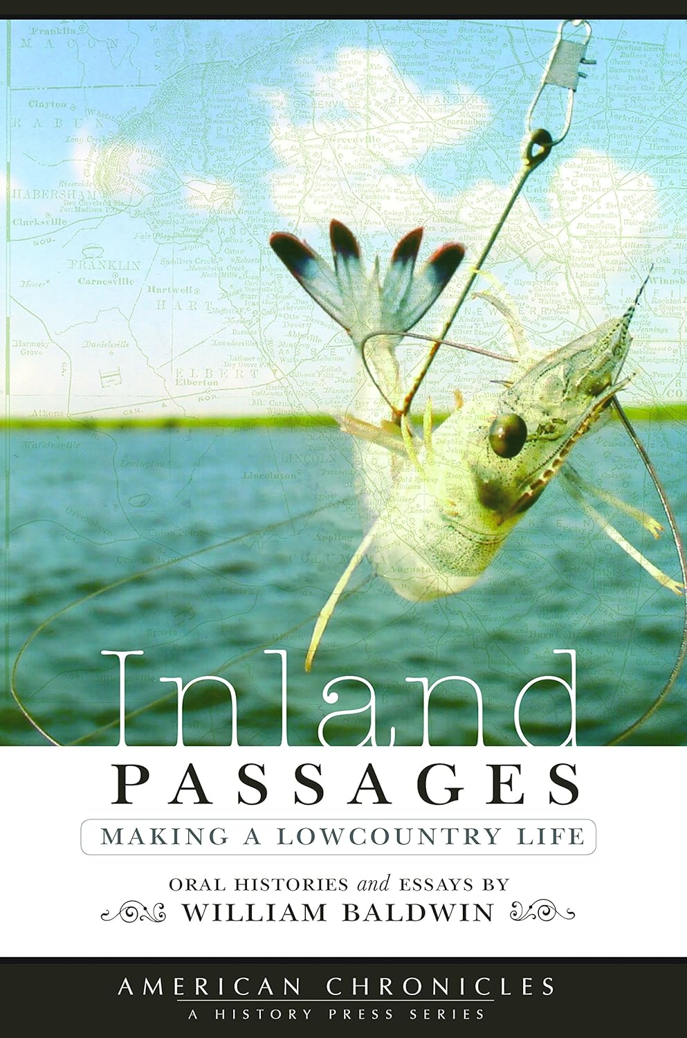 Inland Passages: Making a Lowcountry Life ~ William P. Baldwin, III USED