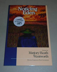Noticing Eden, Poems by Marjory Heath Wentworh ~ USED