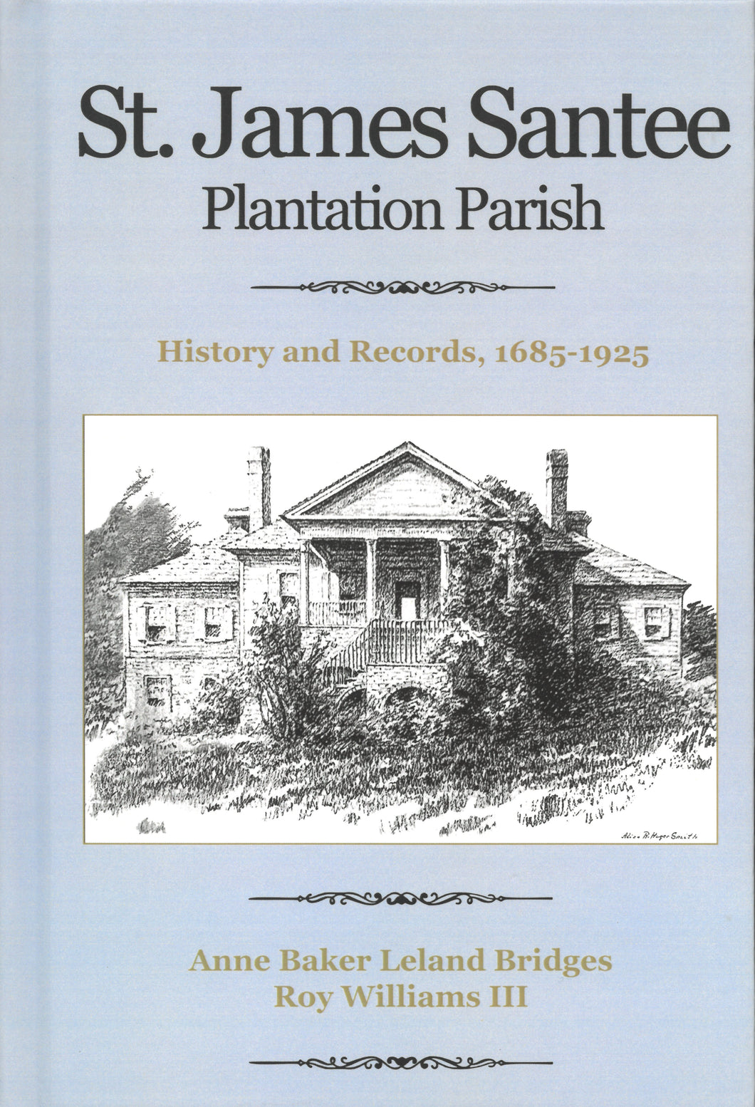 St. James Santee Plantation Parish, History and Records 1685-1925 ~ Bridges, Williams
