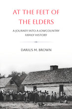 Load image into Gallery viewer, At The Feet of The Elders ~ Darius M. Brown
