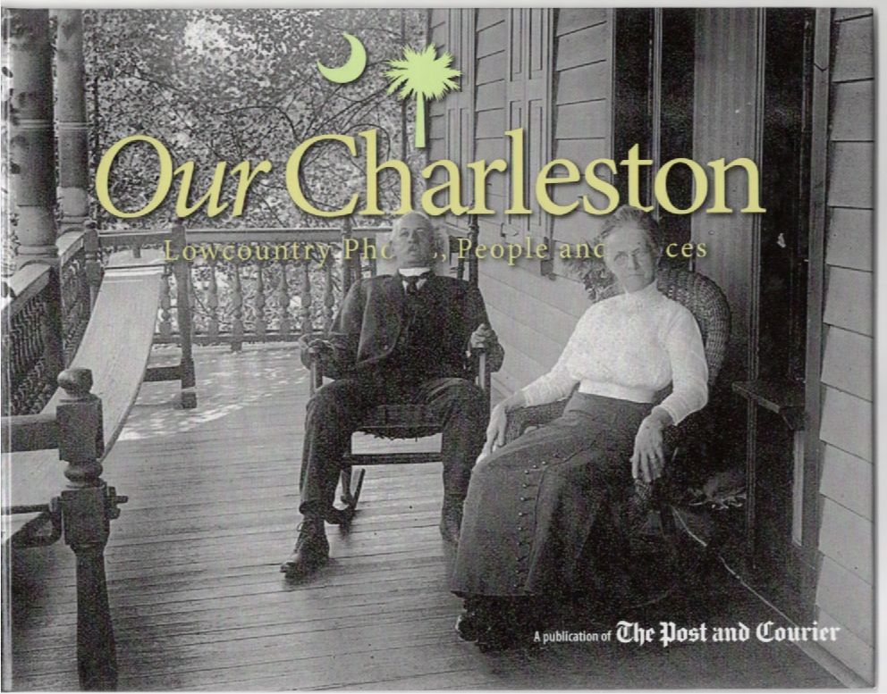 Our Charleston ~ Lowcountry Photos, People and Places ~ The Post & Courier
