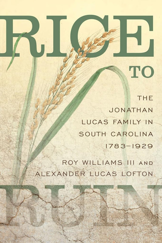 Rice to Ruin ~ Roy Williams & Alexander Lucas Lofton