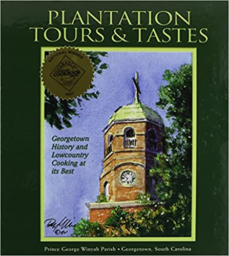 Plantation Tours & Tastes ~ Women of Prince George Winyah Parish