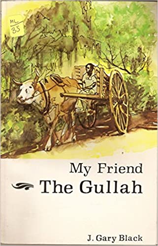 My Friend, The Gullah ~ J. Gary Black