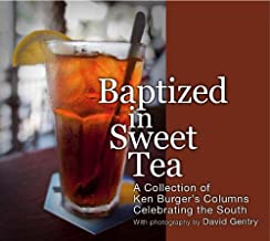 Baptized in Sweet Tea ~ Ken Burger