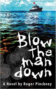 Blow the Man Down ~ Roger Pinckney