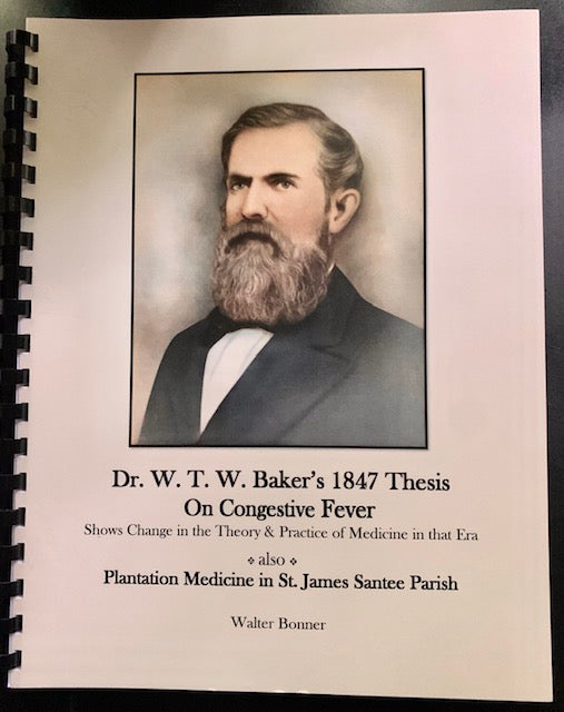 Dr. W.T.W. Baker's 1847 Thesis on Congestive Fever ~ Walter Bonner