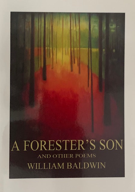 A Forrester's Son ~ William P. Baldwin