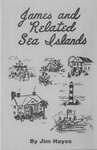 James Island and Related Sea Isles ~ Jim Hayes  (hard cover)
