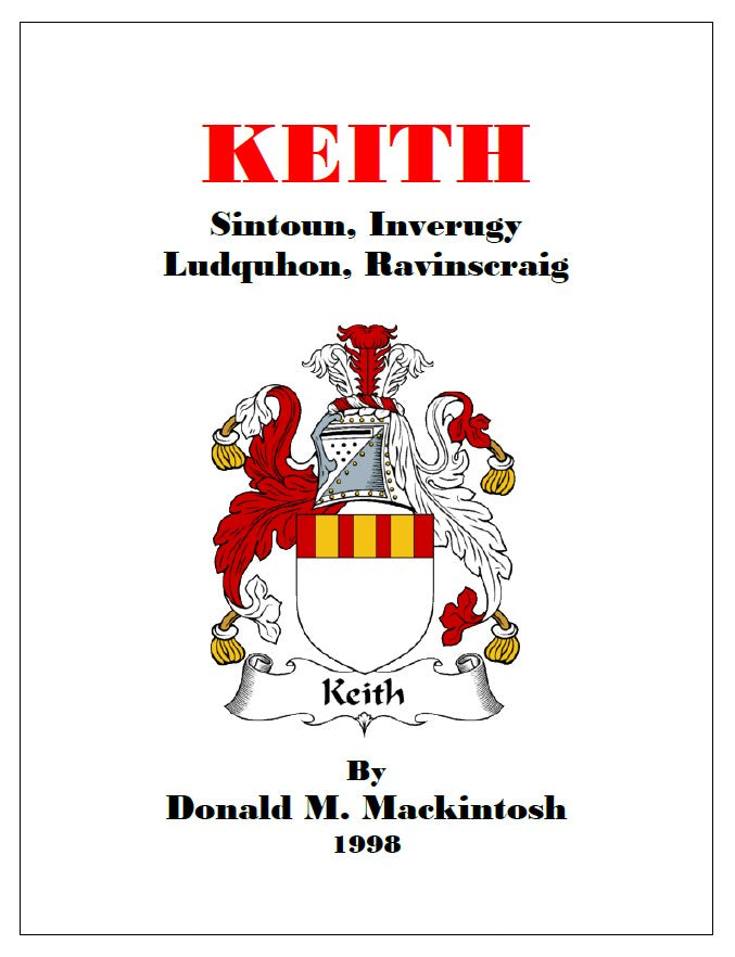 Keiths of Sintoun, Inverugy, Ludquhon & Ravinscraig ~ Compiled by Donald M. Mackintosh