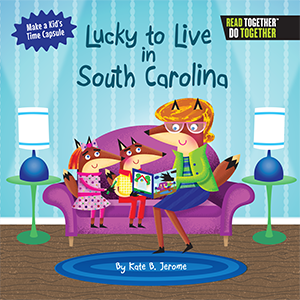 Lucky to Live in South Carolina ~ Kate B. Jerome