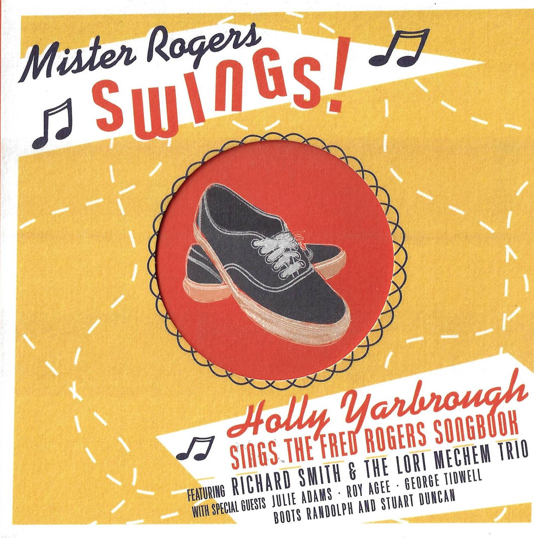 Mr. Rogers Swings ~ Holly Yarborough sings the Mr. Rogers' Songbook