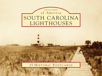 South Carolina Lighthouses Postcards of America Series ~ Margie Willis Clary and Kim McDermott