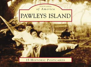 Pawleys Island Postcards of America ~ Steve Roberts and Lee Brockington