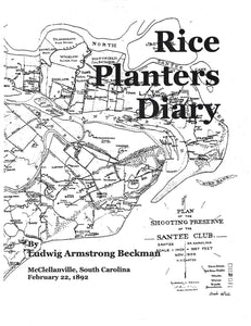 Rice Planters Diary ~ Ludwig Armstrong Beckman