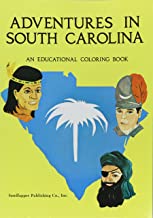Adventures in South Carolina: An Educational History Coloring Book ~  Linda Hirschmann & Sharon Applebaum