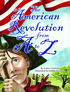 The American Revolution from A to Z By Laura Crawford