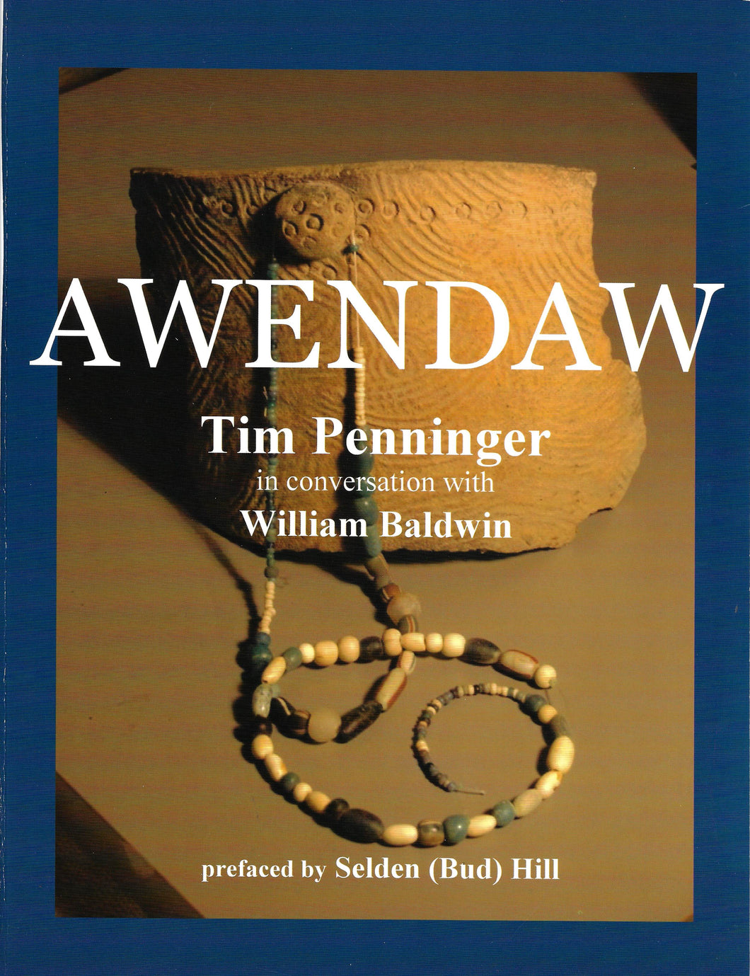 Awendaw ~ Tim Penninger in Conversation with William Baldwin