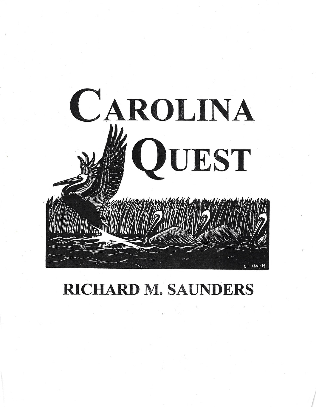 Carolina Quest ~ Thomas Murray & Richard Saunders