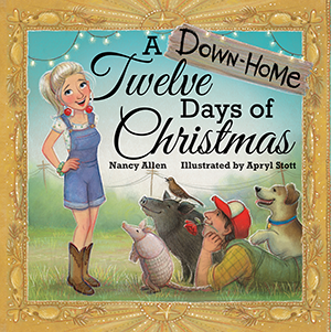 A Down-Home Twelve Days of Christmas By Nancy Allen