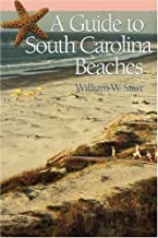 A Guide to South Carolina Beaches ~ William Starr