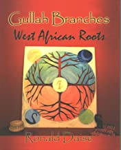 Gullah Branches, West African Roots ~ Ronald Daise