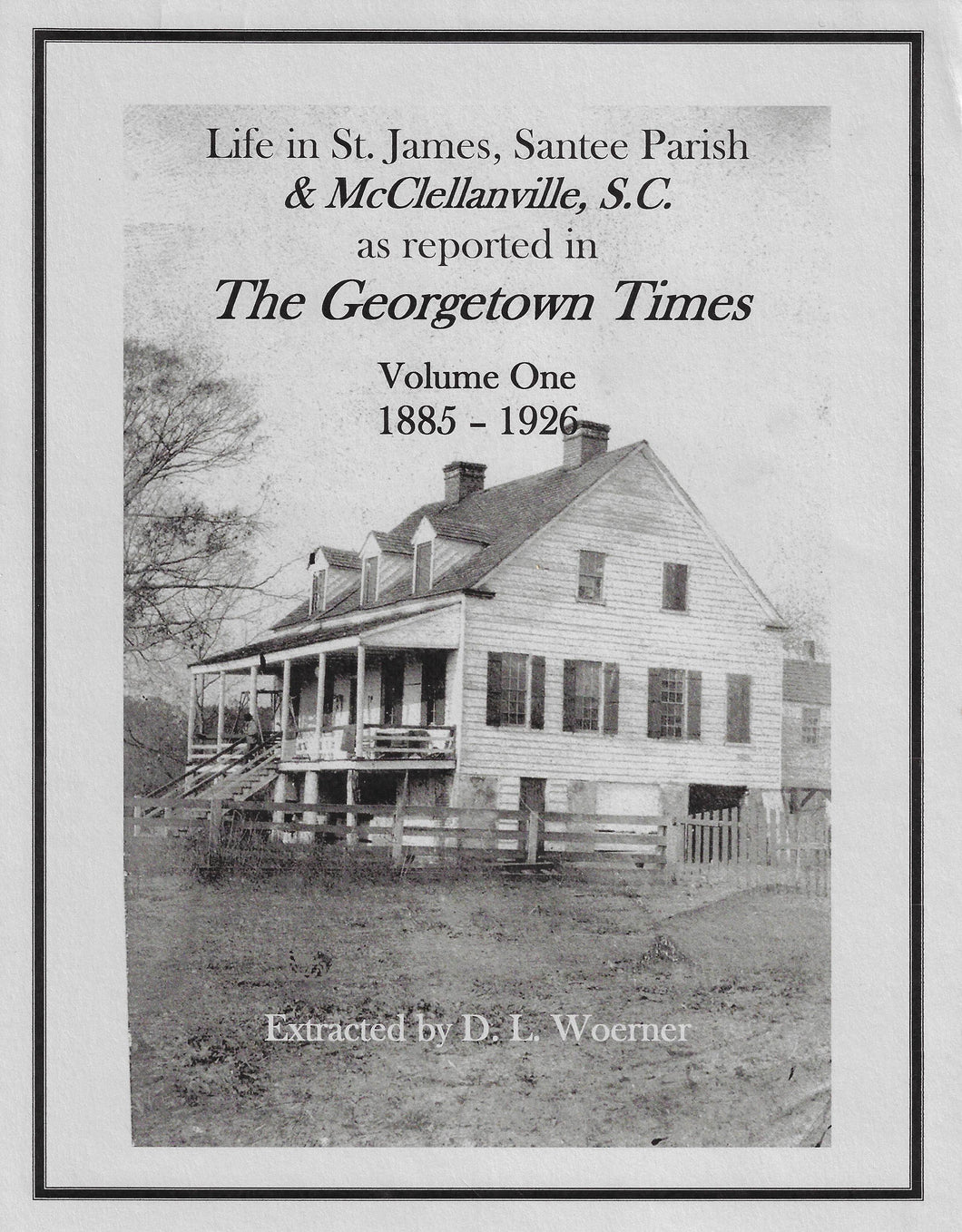 Life in St. James Santee Parish & McClellanville, SC as reported in the Georgetown Times