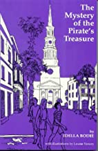 The Mystery of the Pirate's Treasure ~ Idella Bodie