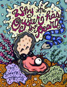 Why the Oyster Has the Pearl By Johnette Downing