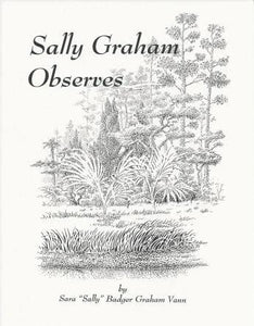 Sally Graham Observes ~  Sara "Sally" Badger Graham Vann
