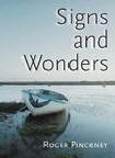 Signs and Wonders ~ Roger Pinckney