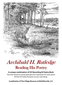 Archibald H. Rutledge Reading His Poetry ~ Book with CD