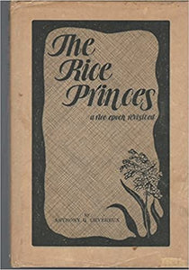 The Rice Princes: A Rice Epoch Revisited ~ Anthoney Devereaux