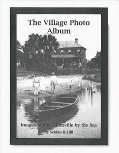 The Village Photo Album ~ compiled by Selden B. Hill