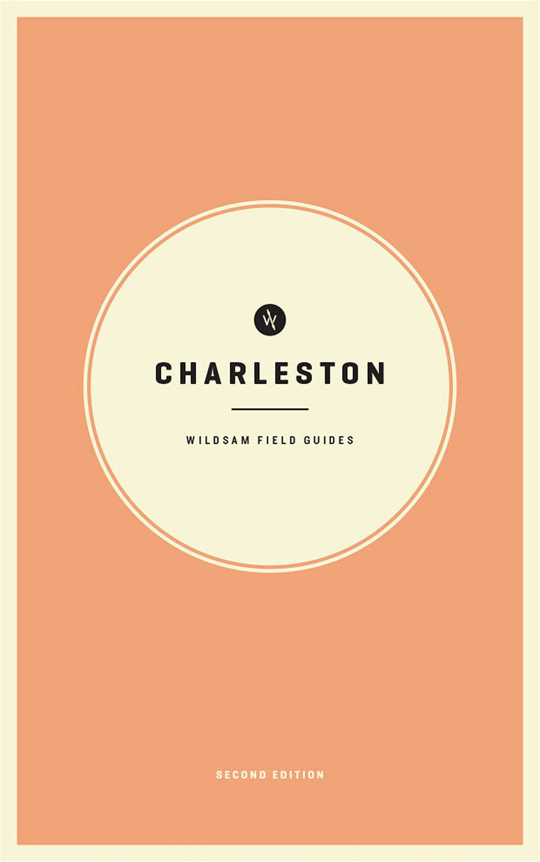 Wildsam Field Guide to Charleston, 2nd edition, January, 2022  (Pocket Size)